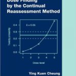 خرید و دانلود نسخه کامل کتاب Dose Finding by the Continual Reassessment Method
