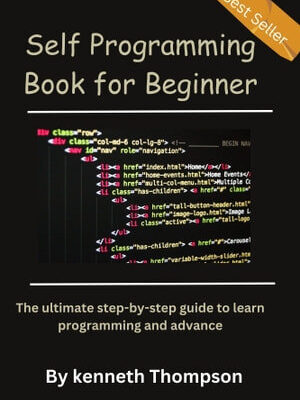 خرید و دانلود نسخه کامل کتاب Downloaded Self Programming Book for Beginner: The ultimate step-by-step guide to learn programming and advance