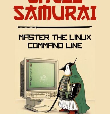 خرید و دانلود نسخه کامل کتاب Downloaded Shell Samurai : Master the Linux Command Line
