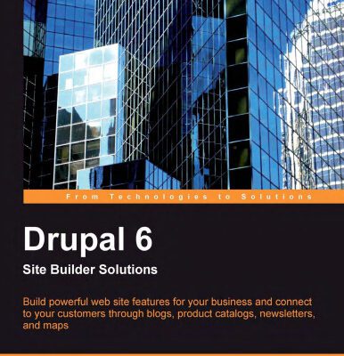 خرید و دانلود نسخه کامل کتاب Drupal 6 Site Builder Solutions