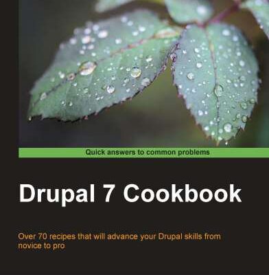 خرید و دانلود نسخه کامل کتاب Drupal 7 Cookbook