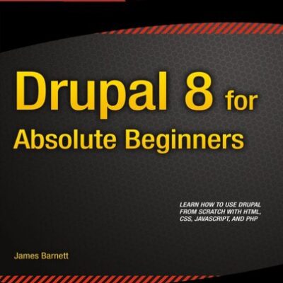 خرید و دانلود نسخه کامل کتاب Drupal 8 for Absolute Beginners