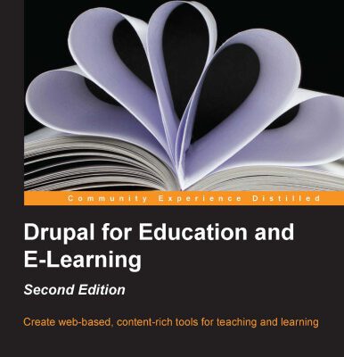 خرید و دانلود نسخه کامل کتاب Drupal for Education and E-Learning, 2nd Edition: Create web-based, content-rich tools for teaching and learning