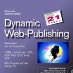 خرید و دانلود نسخه کامل کتاب Dynamic Web-Publishing in 21 Tagen . Webseiten der 4. Generation einfach erstellt