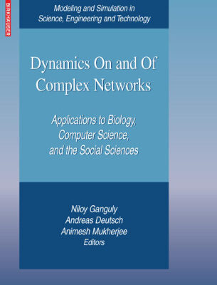 خرید و دانلود نسخه کامل کتاب Dynamics On and Of Complex Networks: Applications to Biology, Computer Science, and the Social Sciences