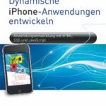 خرید و دانلود نسخه کامل کتاب Dynamische iPhone-Anwendungen entwickeln. Anwendungsentwicklung mit HTML, CSS und JavaScript