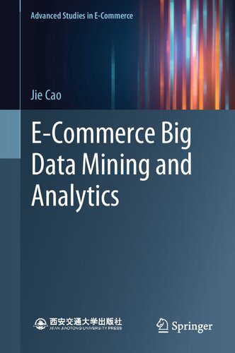 خرید و دانلود نسخه کامل کتاب E-commerce Big Data Mining and Analytics_68667b0936705.jpeg خرید و دانلود نسخه کامل کتاب E-commerce Big Data Mining and Analytics