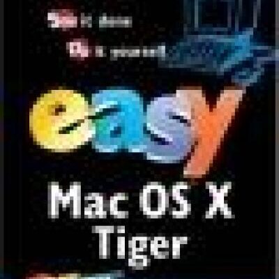 خرید و دانلود نسخه کامل کتاب Easy Mac OS X, v10.4 Tiger
