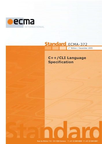 خرید و دانلود نسخه کامل کتاب ECMA-372 Standard – C++-CLI Language Specification, First Edition_68766754713b6.jpeg خرید و دانلود نسخه کامل کتاب ECMA-372 Standard – C++-CLI Language Specification, First Edition