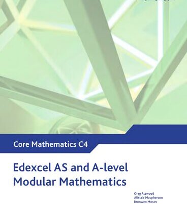 خرید و دانلود نسخه کامل کتاب Edexcel AS and A Level Modular Mathematics Core Mathematics 4 C4 (Edexcel GCE Modular Maths)