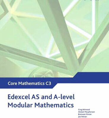 خرید و دانلود نسخه کامل کتاب Edexcel AS and A Level Modular Mathematics Core Mathematics 3 C3 (Edexcel GCE Modular Maths)