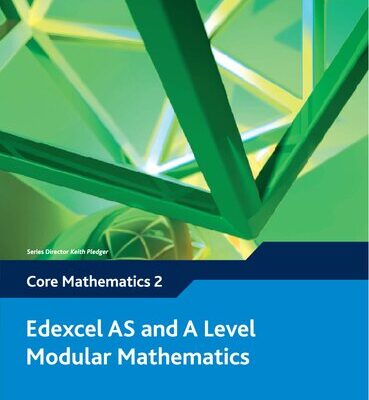 خرید و دانلود نسخه کامل کتاب Edexcel AS and A Level Modular Mathematics – Core Mathematics 2 (C2)
