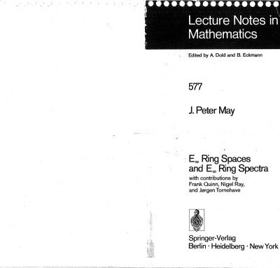 خرید و دانلود نسخه کامل کتاب E∞ Ring Spaces and E∞ Ring Spectra: with contributions by Frank Quinn, Nigel Ray, and Jørgen Tornehave