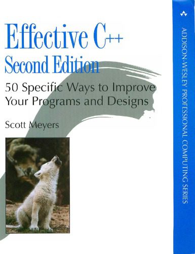 خرید و دانلود نسخه کامل کتاب Effective C++ : 50 specific ways to improve your programs and designs_687aa67b786bf.jpeg خرید و دانلود نسخه کامل کتاب Effective C++ : 50 specific ways to improve your programs and designs