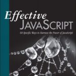 خرید و دانلود نسخه کامل کتاب Effective JavaScript: 68 Specific Ways to Harness the Power of JavaScript