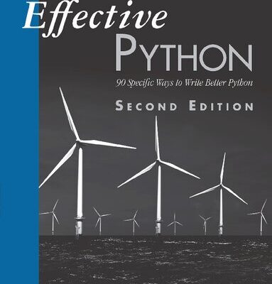 خرید و دانلود نسخه کامل کتاب Effective Python: 90 Specific Ways to Write Better Python (Effective Software Development Series)