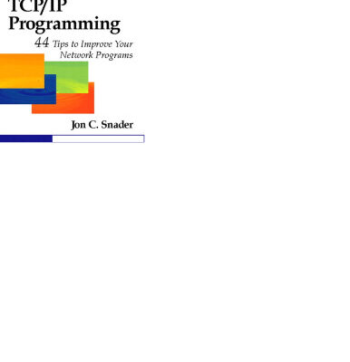 خرید و دانلود نسخه کامل کتاب Effective TCP IP Programming: 44 Tips to Improve Your Network Programs