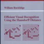 خرید و دانلود نسخه کامل کتاب Efficient Visual Recognition Using the Hausdorff Distance