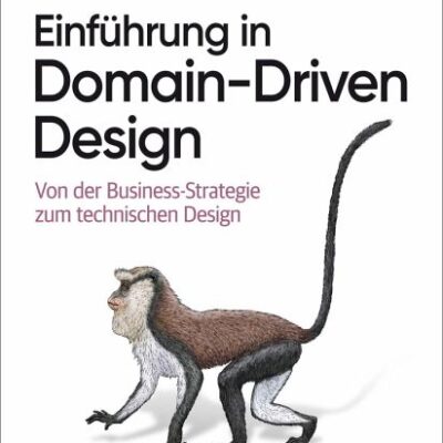 خرید و دانلود نسخه کامل کتاب Einführung in Domain-Driven Design: Von der Business-Strategie zum technischen Design