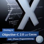 خرید و دانلود نسخه کامل کتاب Einstieg in Objective-C 2.0 und Cocoa (inkl. iPhone-Programmierung mit dem SDK 3)