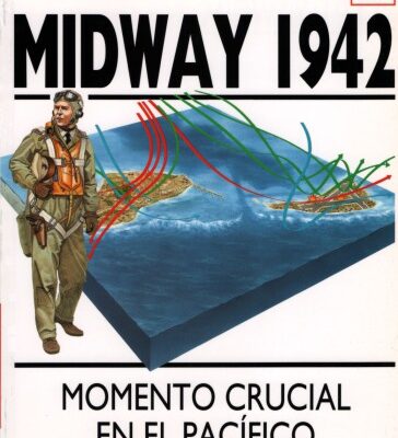 خرید و دانلود نسخه کامل کتاب Ej#rcitos y Batallas 21 Batallas de la Historia 10: Midway 1942. Momento crucial en el Pac#237;fico