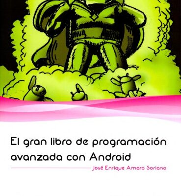 خرید و دانلود نسخه کامل کتاب El gran libro de programación avanzada con Android
