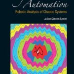 خرید و دانلود نسخه کامل کتاب Elegant Automation: Robotic Analysis Of Chaotic Systems