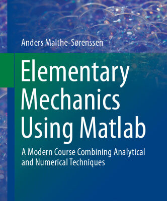 خرید و دانلود نسخه کامل کتاب Elementary Mechanics Using Matlab: A Modern Course Combining Analytical and Numerical Techniques