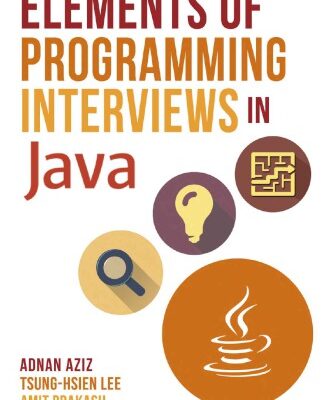 خرید و دانلود نسخه کامل کتاب Elements of Programming Interviews in Java: The Insiders’ Guide