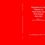 خرید و دانلود نسخه کامل کتاب Elements of the Theory of Functions and Functional Analysis. Volume 1: Metric and Normed Spaces.