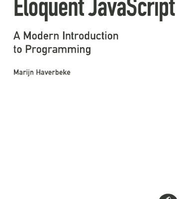 خرید و دانلود نسخه کامل کتاب Eloquent JavaScript: A Modern Introduction to Programming