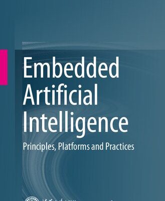 خرید و دانلود نسخه کامل کتاب Embedded Artificial Intelligence: Principles, Platforms and Practices