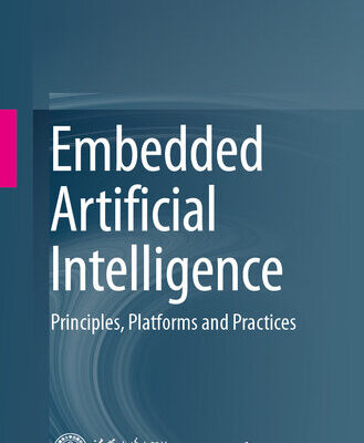خرید و دانلود نسخه کامل کتاب Embedded Artificial Intelligence : Principles, Platforms and Practices