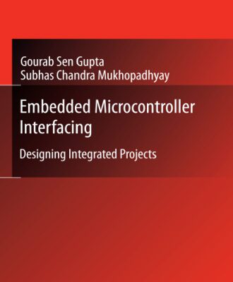 خرید و دانلود نسخه کامل کتاب Embedded Microcontroller Interfacing: Designing Integrated Projects