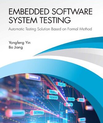 خرید و دانلود نسخه کامل کتاب Embedded Software System Testing: Automatic Testing Solution Based on Formal Method