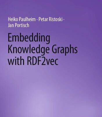 خرید و دانلود نسخه کامل کتاب Embedding Knowledge Graphs with RDF2vec