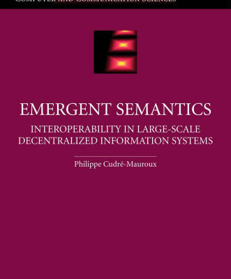 خرید و دانلود نسخه کامل کتاب Emergent semantics: interoperability in large-scale decentralized information systems
