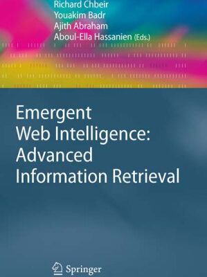 خرید و دانلود نسخه کامل کتاب Emergent Web Intelligence: Advanced Information Retrieval