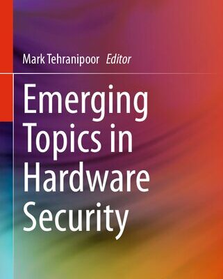 خرید و دانلود نسخه کامل کتاب Emerging Topics in Hardware Security