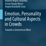 خرید و دانلود نسخه کامل کتاب Emotion, Personality and Cultural Aspects in Crowds: Towards a Geometrical Mind