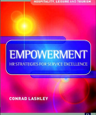 خرید و دانلود نسخه کامل کتاب Empowerment: HR Strategies for Service Excellence: HR strategies for service excellence (Hospitality, Leisure and Tourism) (Hospitality, Leisure and Tourism)