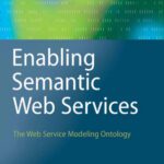 خرید و دانلود نسخه کامل کتاب Enabling Semantic Web Services: The Web Service Modeling Ontology