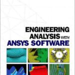 خرید و دانلود نسخه کامل کتاب Engineering Analysis with ANSYS Software