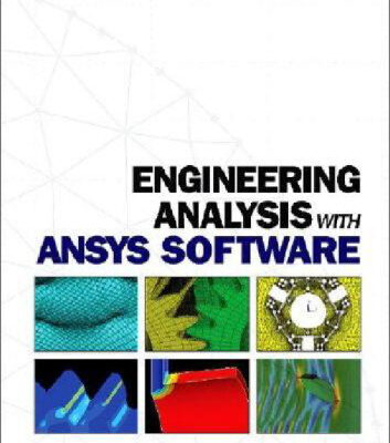 خرید و دانلود نسخه کامل کتاب Engineering Analysis with ANSYS Software