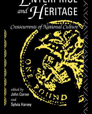 خرید و دانلود نسخه کامل کتاب Enterprise and Heritage: Cross Currents of National Culture