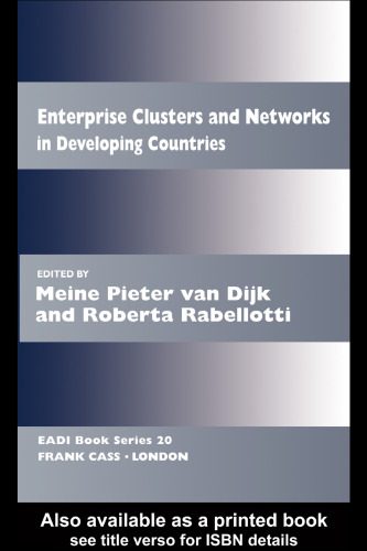 خرید و دانلود نسخه کامل کتاب Enterprise Clusters and Networks in Developing Countries (Eadi-Book Series, 20)_688157175e598.jpeg خرید و دانلود نسخه کامل کتاب Enterprise Clusters and Networks in Developing Countries (Eadi-Book Series, 20)