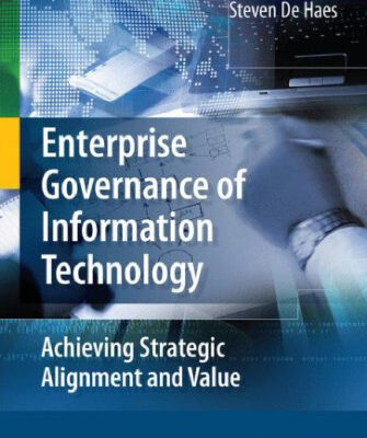 خرید و دانلود نسخه کامل کتاب Enterprise Governance of Information Technology: Achieving Strategic Alignment and Value