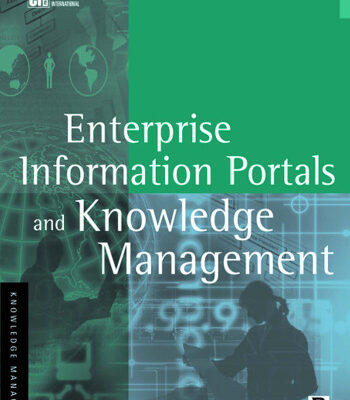 خرید و دانلود نسخه کامل کتاب Enterprise Information Portals and Knowledge Management (KMCI Press)