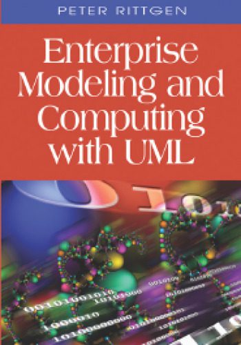 خرید و دانلود نسخه کامل کتاب Enterprise modeling and computing with UML_687407ed7fac4.jpeg خرید و دانلود نسخه کامل کتاب Enterprise modeling and computing with UML