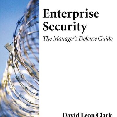 خرید و دانلود نسخه کامل کتاب Enterprise Security: The Manager’s Defense Guide